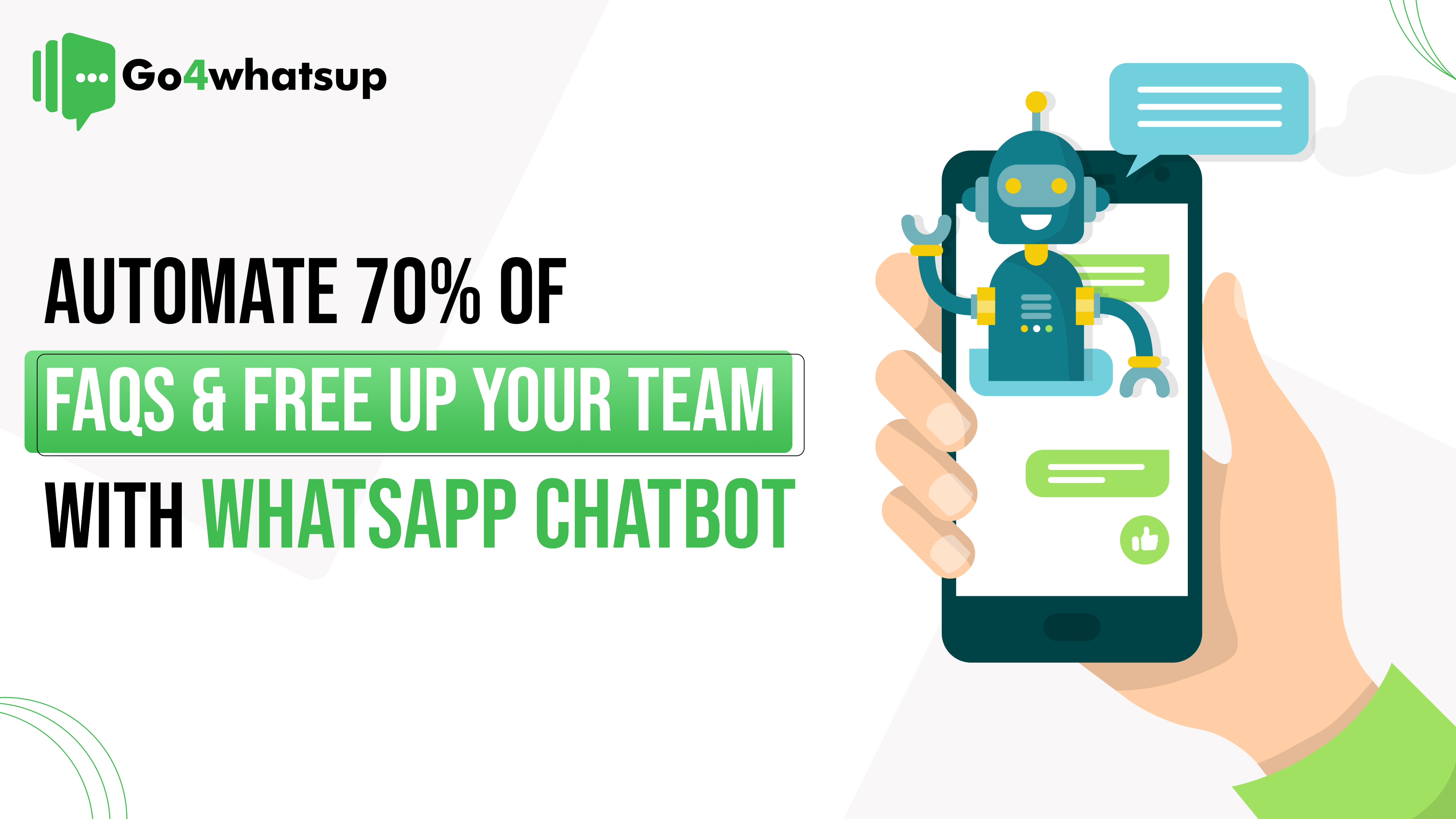 Automate 70% of FAQs & Free Up Your Team with WhatsApp Chatbot