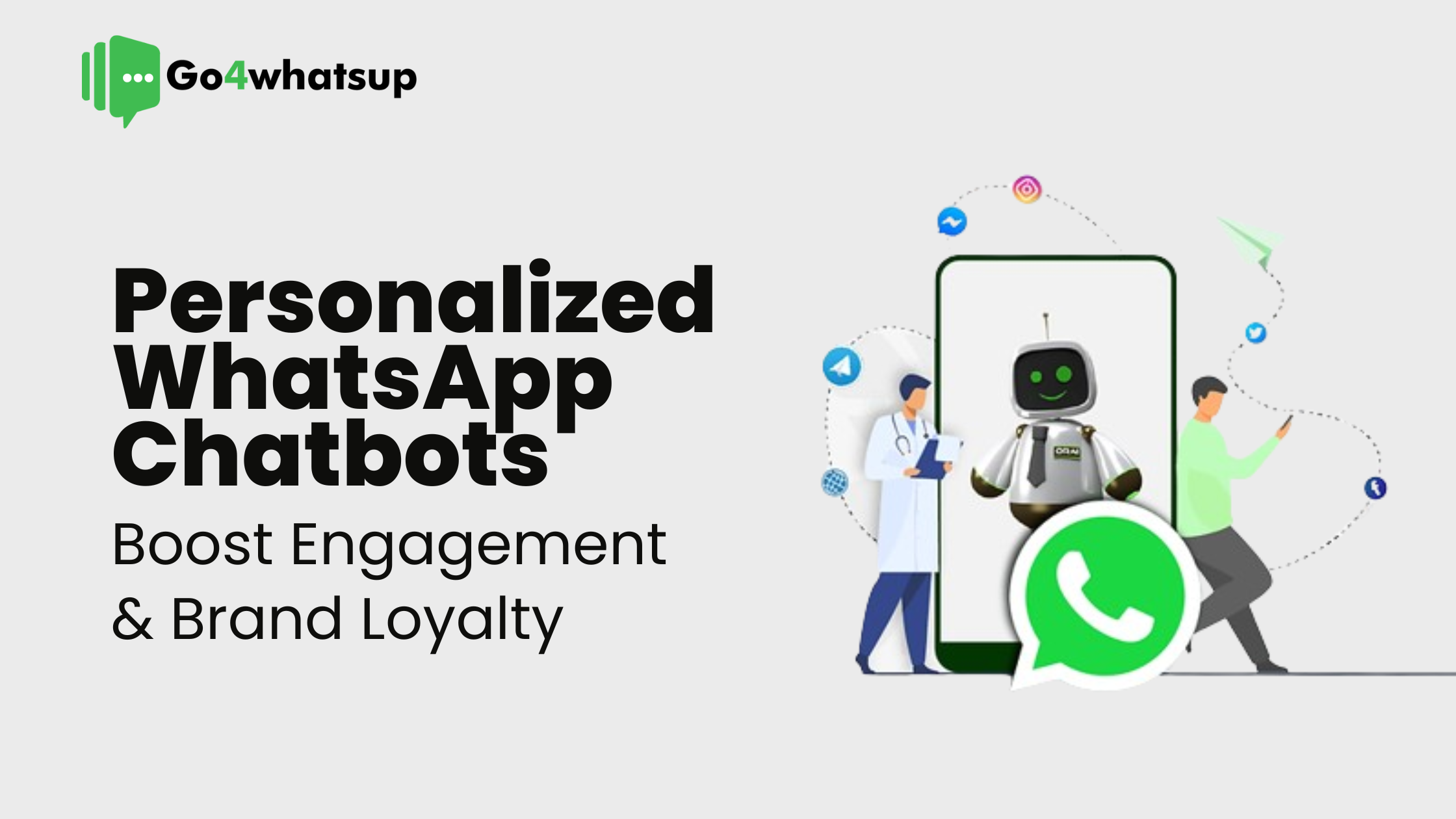 Boost Engagement & Brand Loyalty with Personalized WhatsApp Chatbots