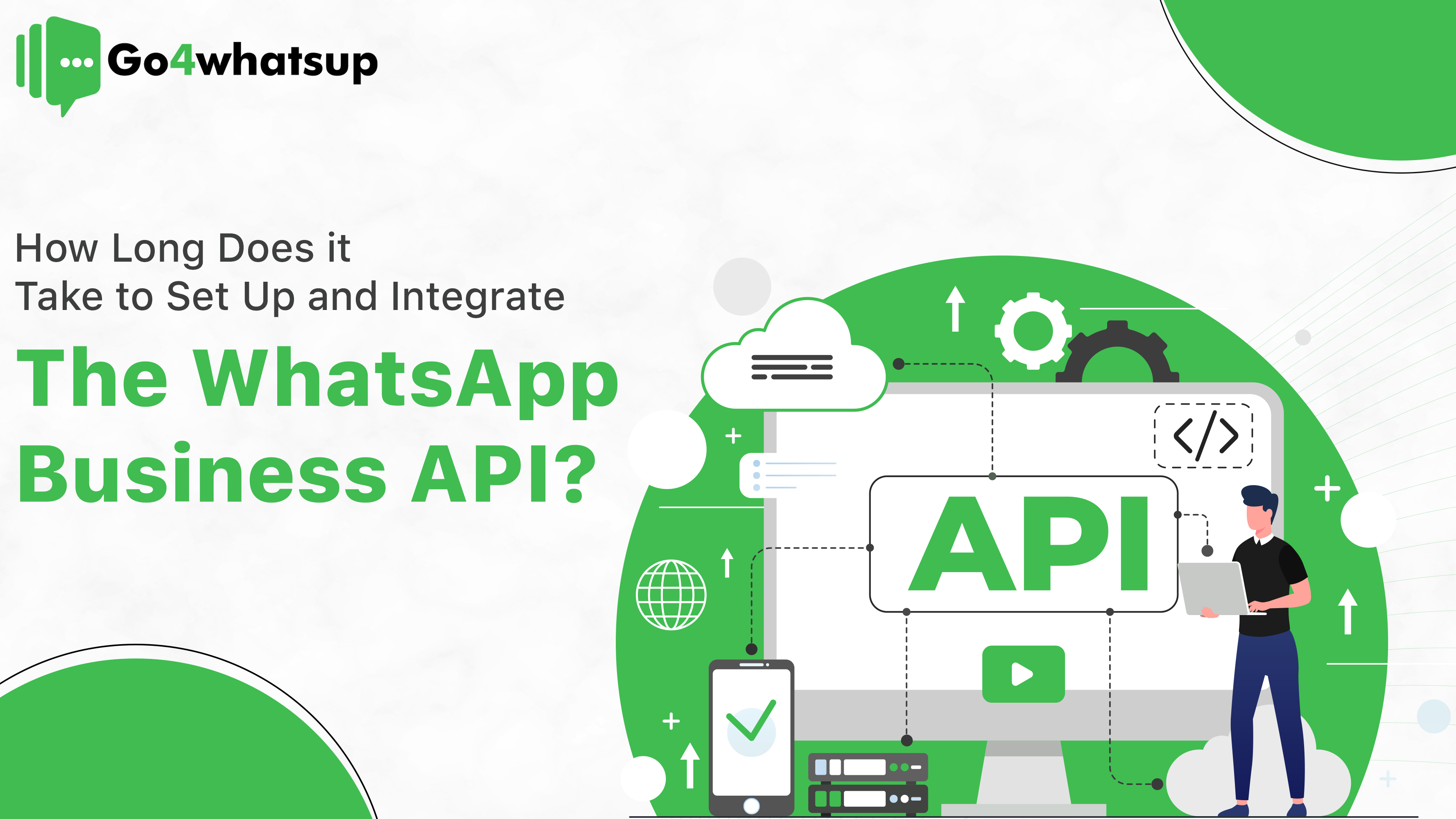 How Long Does it Take to Set Up and Integrate the WhatsApp Business API