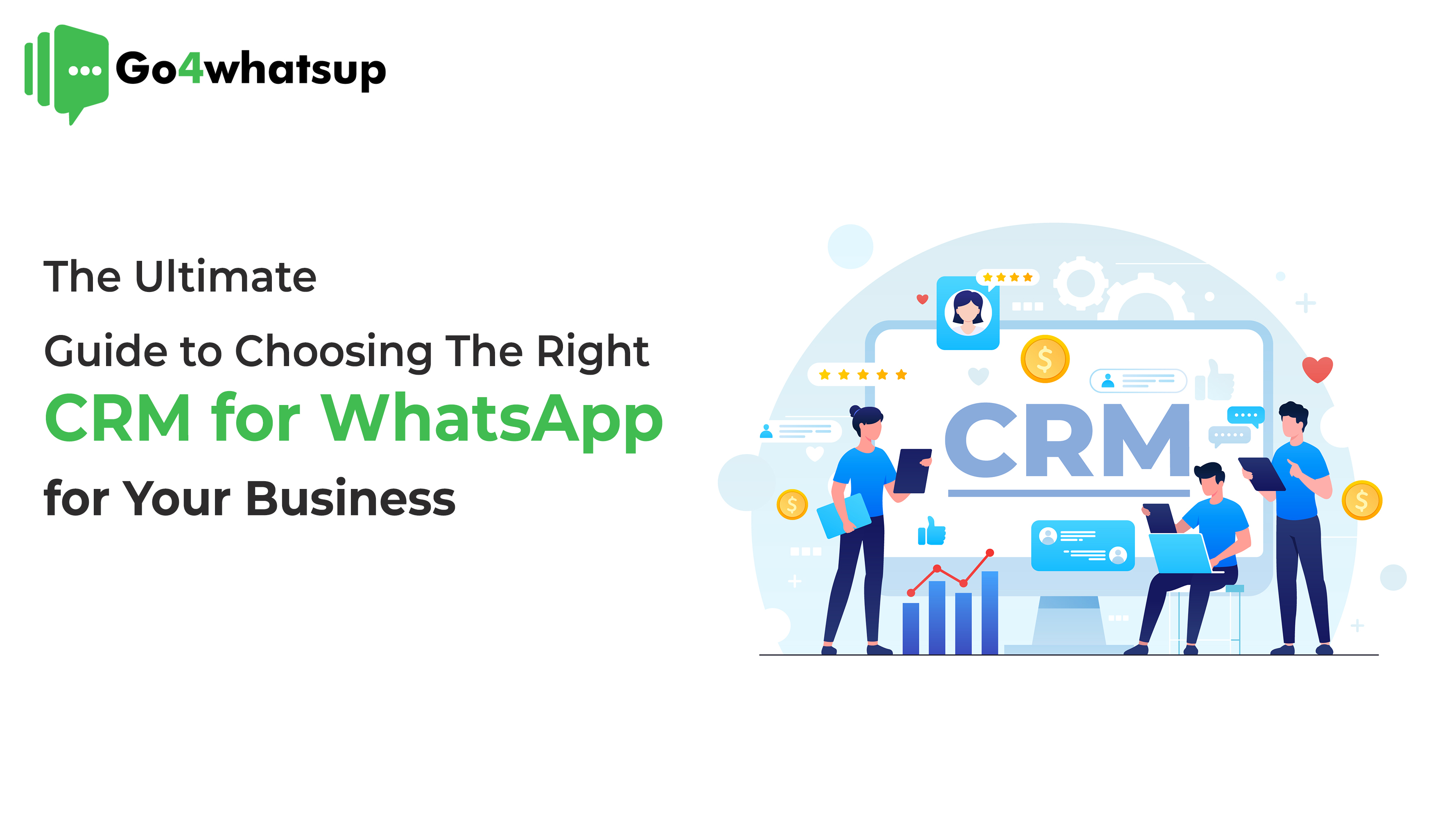 The Ultimate Guide to Choosing the Right CRM for WhatsApp for Your Business