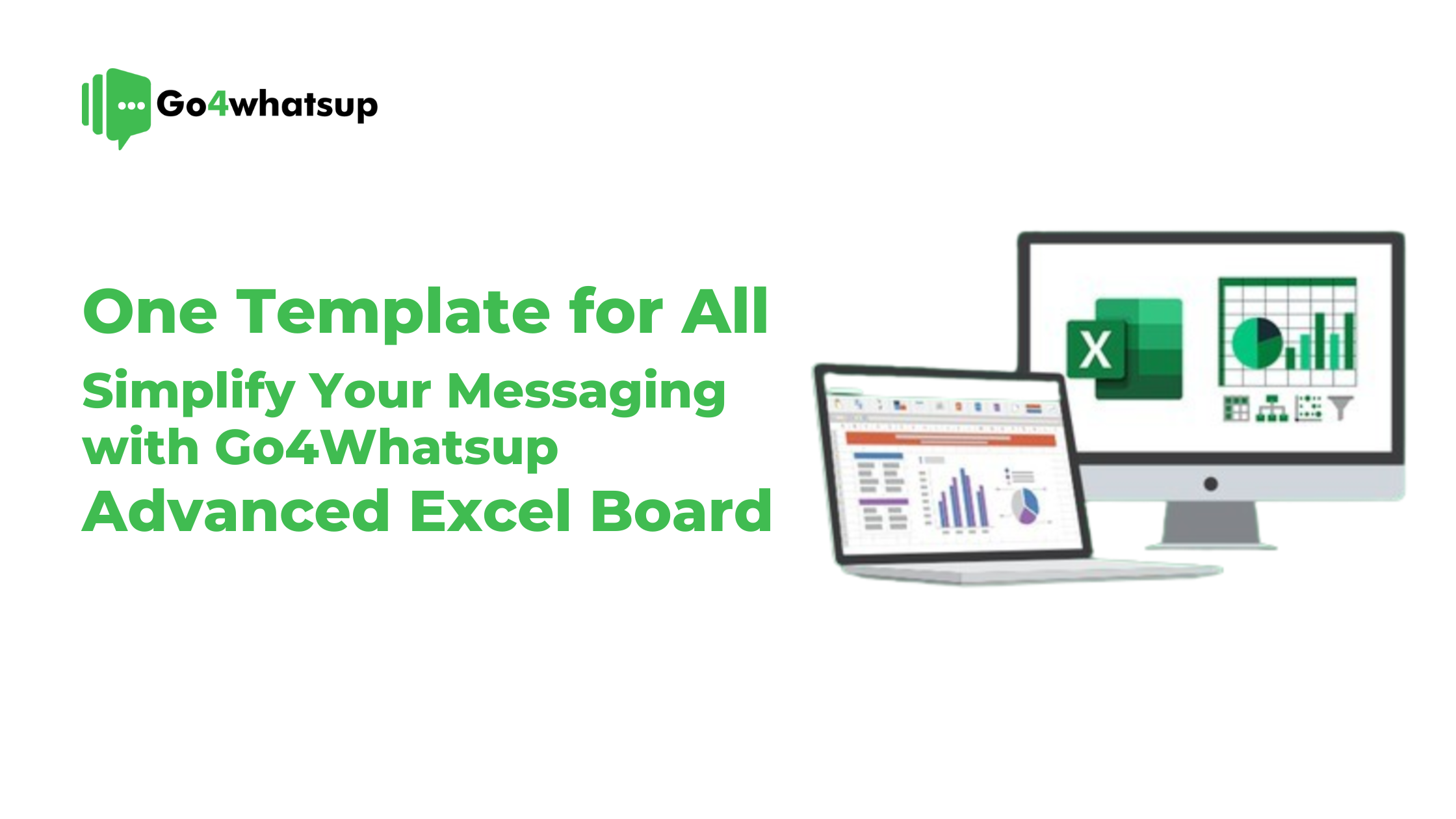 Simplify Your Messaging with Go4Whatsup Advanced Excel Board